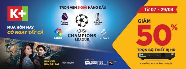 K+ giảm 50% trọn bộ thiết bị HD từ 7 - 29/4/2018